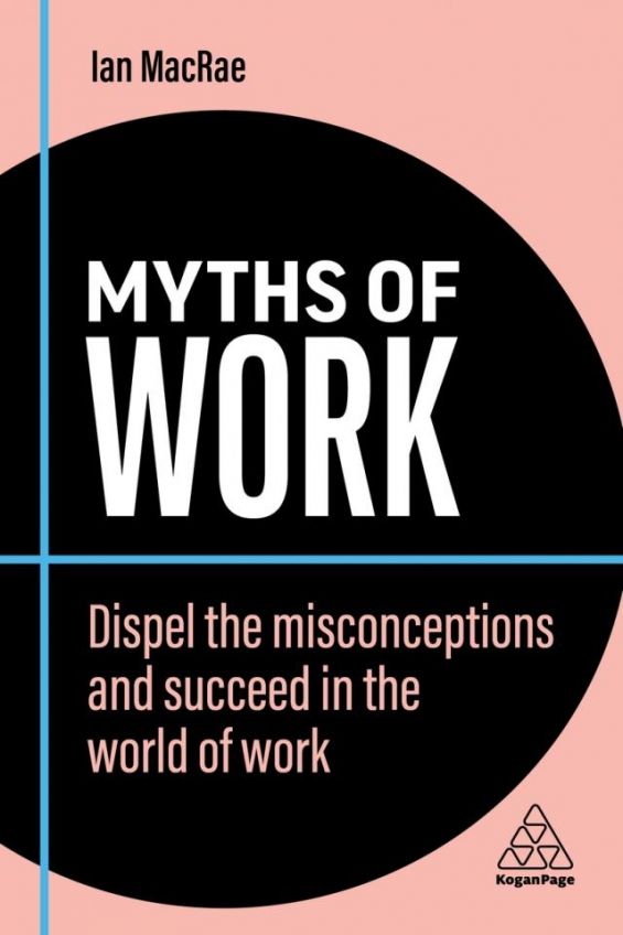Myths of Work Book Cover Ian MacRae